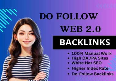 I will build High Authority 80+ best do-follow Web 2.0 backlinks for top ranking