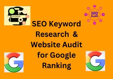 I will complete SEO keyword research and website audit for google ranking