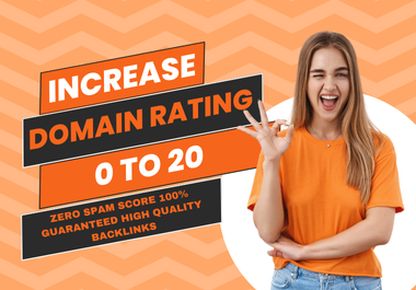 I will boost your Domain Rating (DR) to 20 using high-quality backlinks