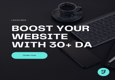 Boost Your Website With 30 + DA backlinks