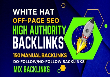 I will provide high quality 150 white hat off page SEO mix dofollow backlinks