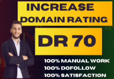 I will increase domain rating dr 70 plus 