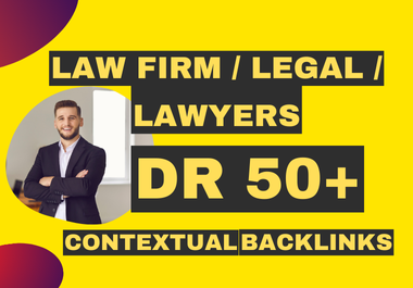 I will create da 50 plus law firm lawyer SEO Backlinks