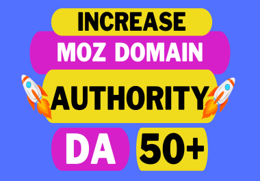 Increase MOZ DA 50 plus Guaranteed Spam free and safe