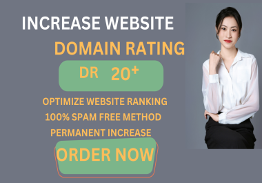 Increase AHREFS DOMAIN rating 0 to 20+ with high quality backlinks.