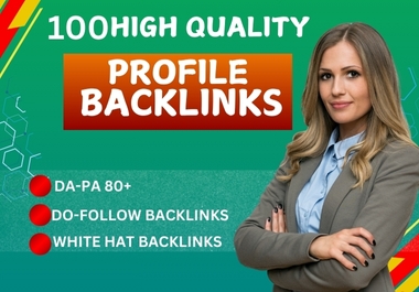 I will build 100 strong profile backlinks for good website visibility