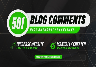 I will do 501 blog comments backlink for google ranking