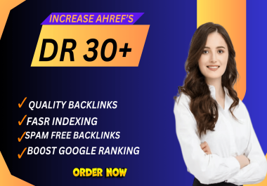 Increase Your DR to 30+ and Dominate Search Results