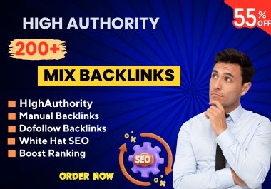 I will do White hat SEO high quality 200 +Mix backlinks