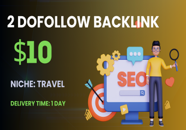 2 High-Quality Dofollow Backlinks for Travel Niche