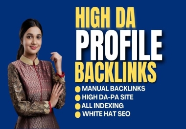 Manually Create 56 High Authority Profile Backlinks to Boost SEO Rankings