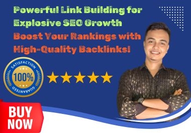 Powerful Link Building for Explosive SEO Growth – Boost Your Rankings with High-Quality Backlinks!