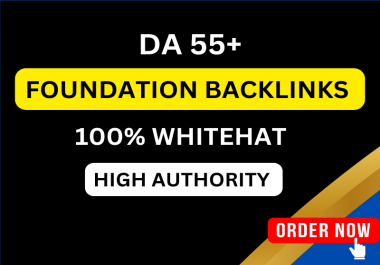 I will build foundation link building da 55 plus white hat SEO backlinks