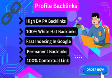 do latest 100 high quality dofollow profile backlinks quick index