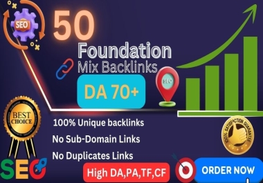 I will do 50 manual High authority foundation backlinks