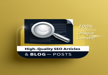 High-Quality SEO Articles & Blog Posts &ndash 100 Unique Content