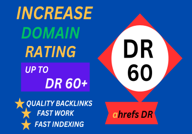 I Will Boost Your Ahrefs Domain Rating to 60+ with High-Quality SEO Backlinks