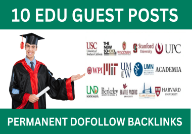 Get 10 high authority edu guest posts from top universities