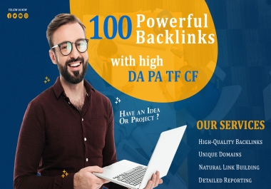 Get 100 Powerful Unique Domain Backlinks with High Da Pa Tf Cf