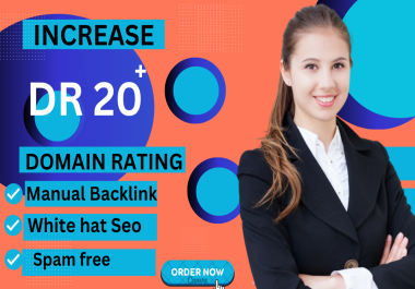 I will increase your website DR domain rating 20 PLUS by using high Qualiuty backlinks BACKLINKS