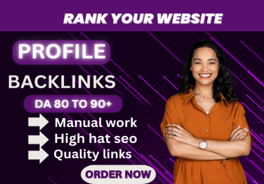 Manually 35+ strong profile backlinks with Top Results.