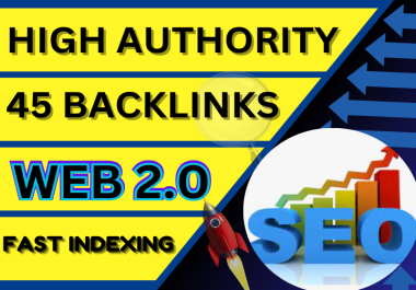 45 High Authority Profile,  Web 2.0 Manual Backlinks with Fast Indexing DA 90+