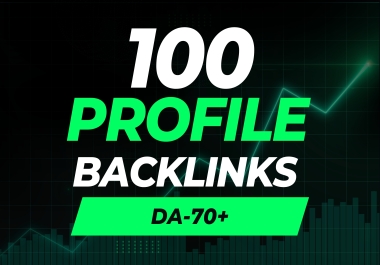 100 DA70+ High Quality Profile Backlinks