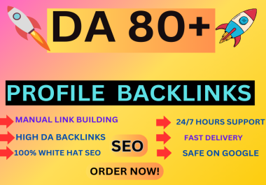 I will create 30 high 80+ domain authority profile backlinks