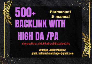 500+ backlink with high DA/PA on your website