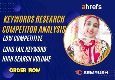 I will Provide Advanced Seo Keyword Research & Competitor Analysis for Your Website