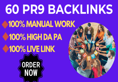 I will do 60 plus manully high DA PA PR9 Creation Backlink