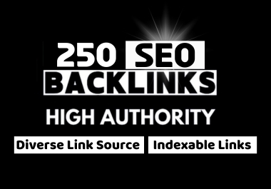 250 Unique SEO Backlinks From high authority Websites to Increase keywords Ranking