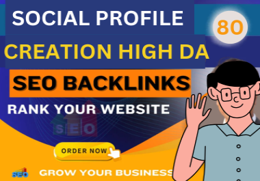 80 Profile Creation Backlinks Professional And high Authority links