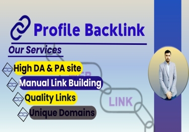 I Will Create High DA PA SEO-Friendly Profile Backlinks to Boost Your Website's Ranking