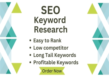 I will do perfect Seo keyword research,  competitor analysis,  SEO Audit for you