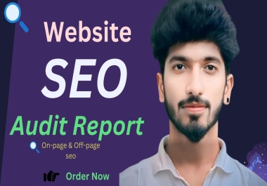 I will do Website Audit And SEO Audit for your Website