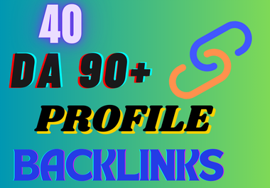 Provide 40 High Authority DA 90+ Profile Backlinks.