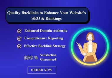 I Will Build Quality Backlinks to Enhance Your Website&rsquo s SEO and Rankings.