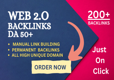 200+ Powerful & permanent web 2.0 backlinks with 50+ DA And high-quality website.