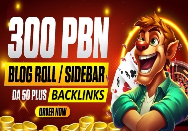 300 Blogroll and Casino Sidebar PBN backlinks on 50+ DA sites