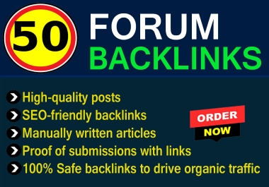 I will provide 50 Forum posting Backlinks To increase Your Website Ranking