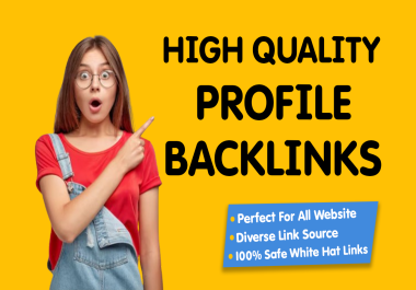 100 High Quality Profile Backlinks DA 50+