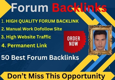 I Will Create 50+ High-Quality Forum Backlinks For Your Boost