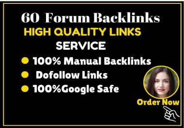 I will provide manually 60 forum posting dofollow backlinks with high DA PA websites.