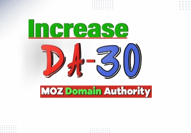 Increase MOZ DA domain authority From 0 To 30