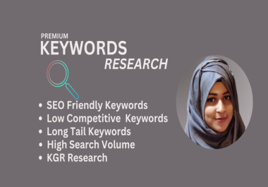 I will do SEO friendly Keywords research with KGR.