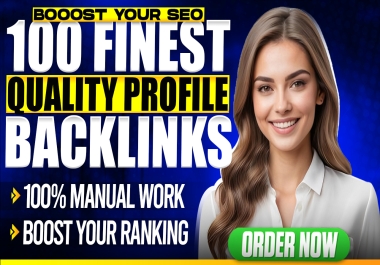 Skyrocket Your SEO with 100 High-Quality Profile Backlinks