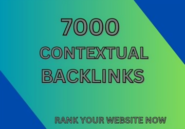 Boost Your Rankings with 7000 High-Quality Contextual Backlinks.