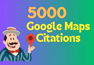 I will do 5000 google maps citations for GMB ranking and local SEO.