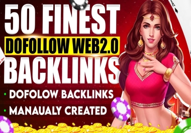 50 High-Quality Dofollow DA50+ Web 2.0 Backlinks